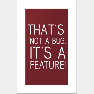 That's not a BUG it's a FEATURE - Funny Programming Jokes - Dark Color Posters and Art